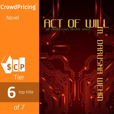 Act of Will Audiobook, by M. Darusha Wehm