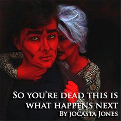 So You're Dead...This Is What Happens Next Audiobook, by 