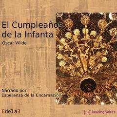 El cumpleaños de la Infanta Audiobook, by Oscar Wilde