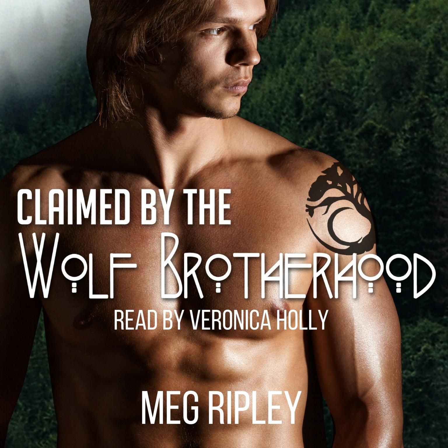 Claimed By The Wolf Brotherhood Audiobook, by Meg Ripley