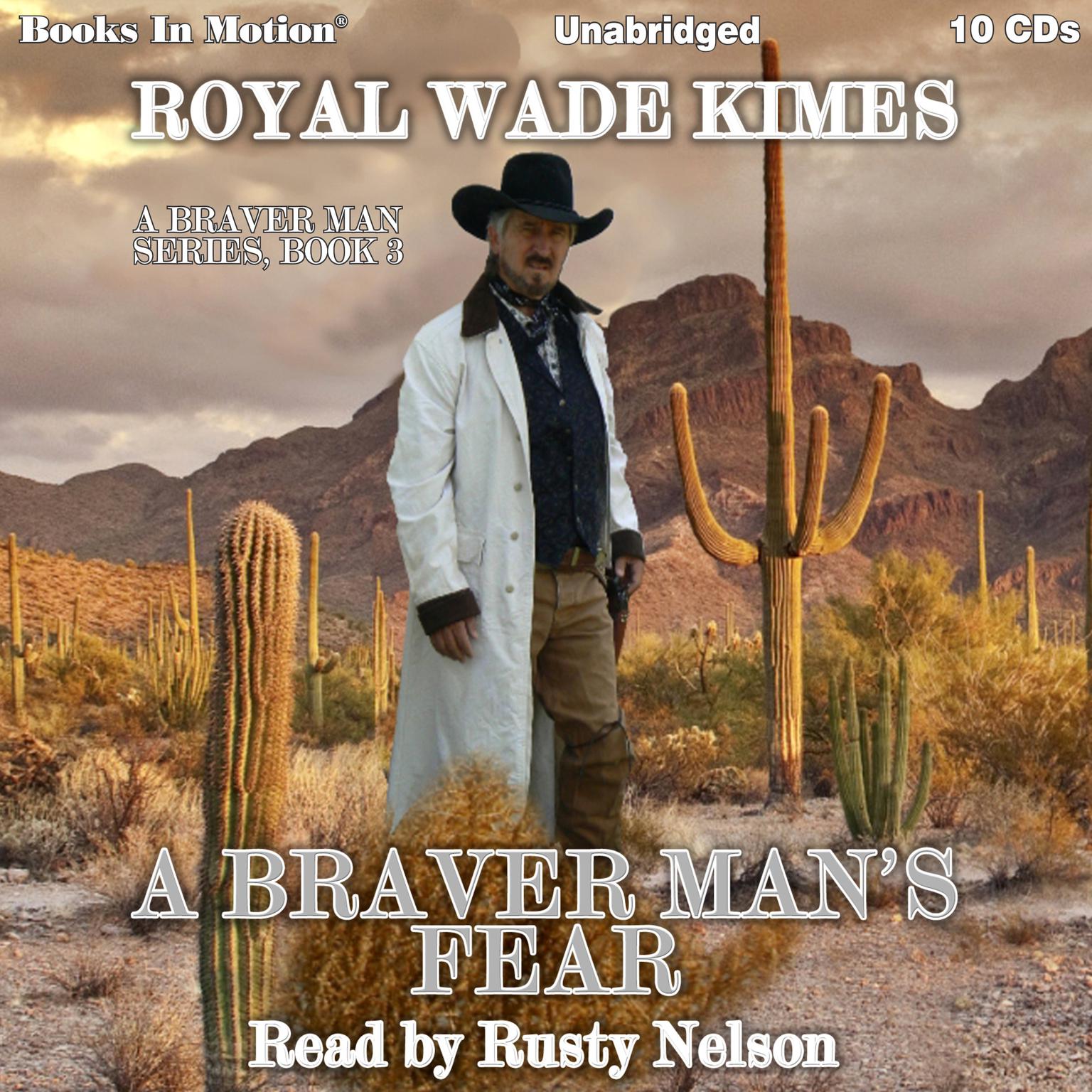 A Braver Mans Fear Audiobook, by Royal Wade Kimes