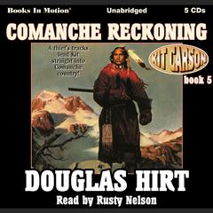 Comanche Reckoning Audiobook, by Douglas Hirt