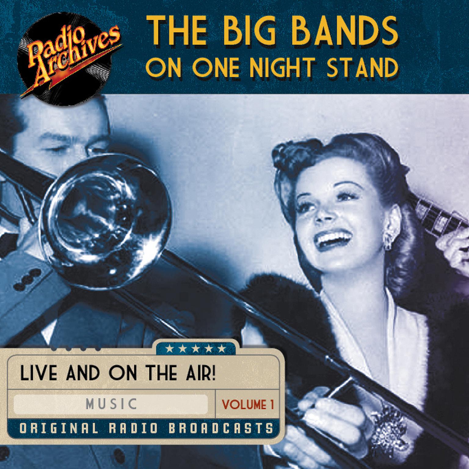 Big Bands on One Night Stand, Volume 1 Audiobook, by various authors