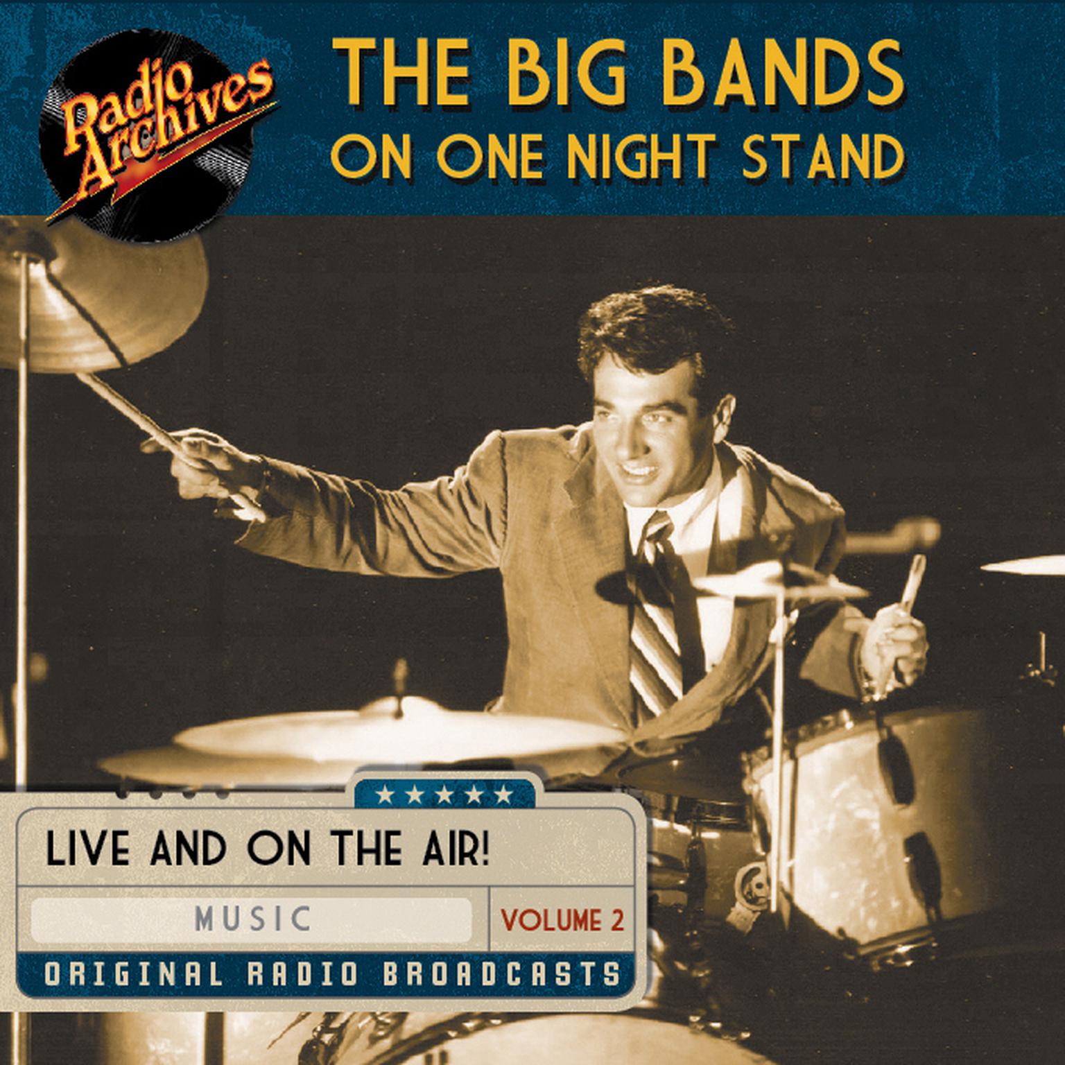 Big Bands on One Night Stand, Volume 2 Audiobook, by various authors