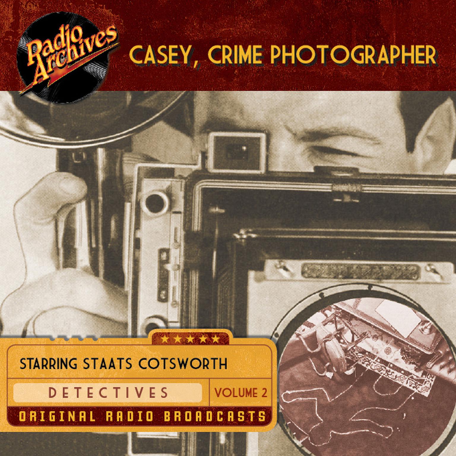 Casey, Crime Photographer, Volume 2 Audiobook, by George Harmon Coxe