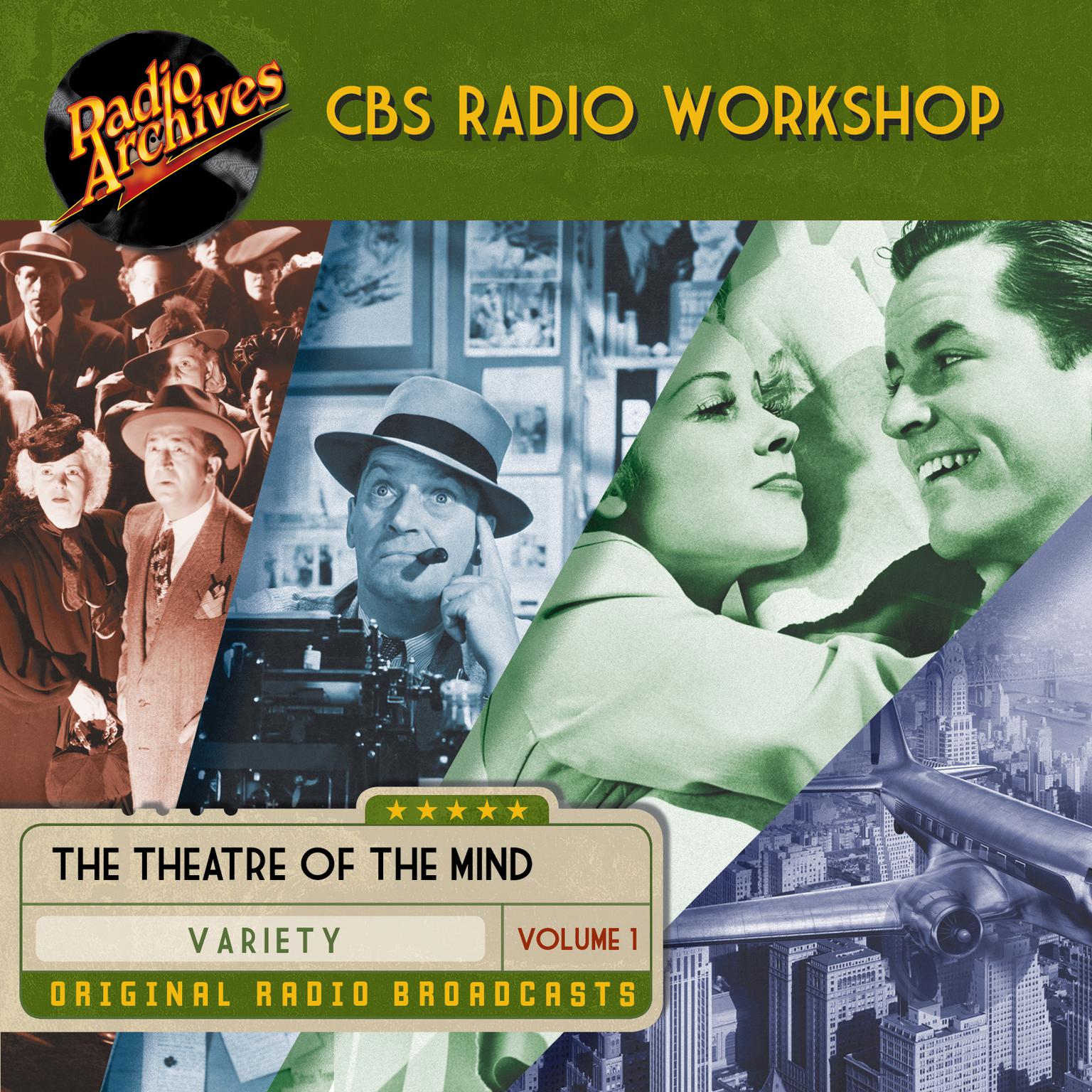 CBS Radio Workshop, Volume 1 Audiobook, by William Froug