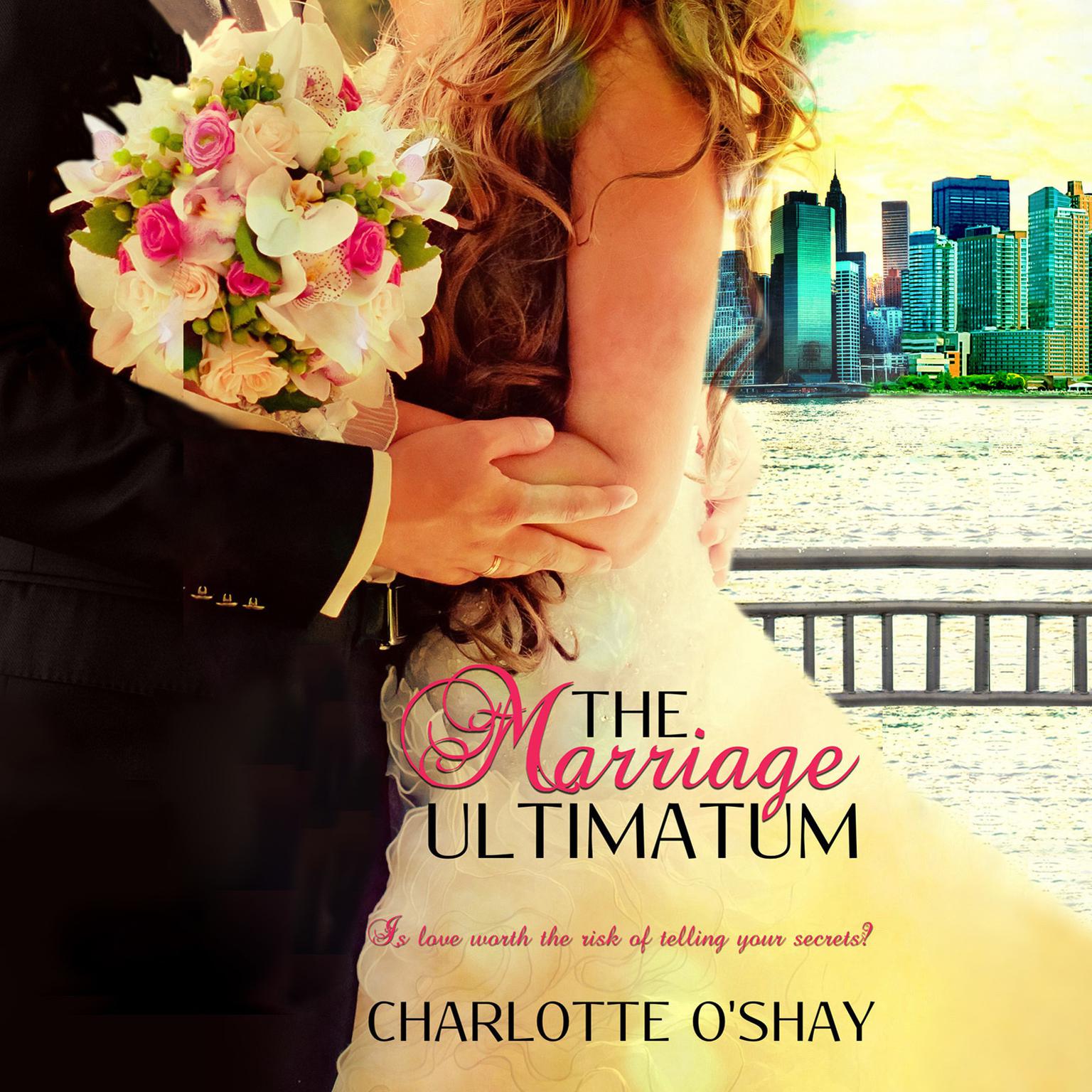 The Marriage Ultimatum Audiobook, by Charlotte O'Shay