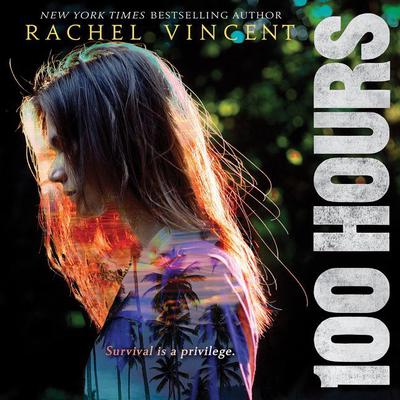 100 Hours Audiobook, by Rachel Vincent