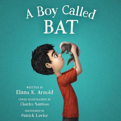 A Boy Called Bat Audiobook, by 