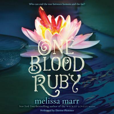 One Blood Ruby Audiobook, by Melissa Marr