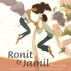 Ronit & Jamil Audiobook, by Pamela L. Laskin