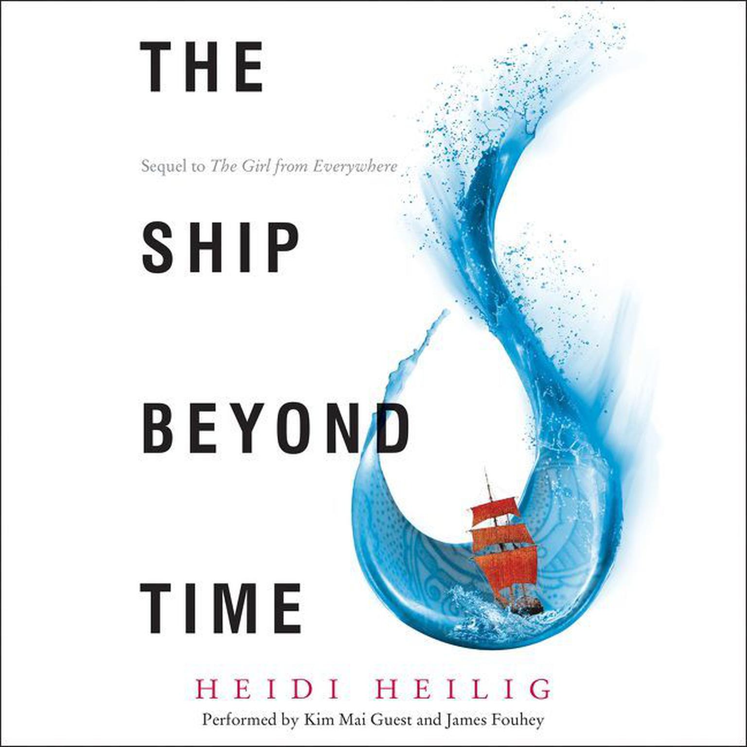 The Ship Beyond Time Audiobook, by Heidi Heilig
