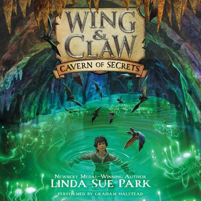Wing & Claw #2: Cavern of Secrets Audiobook, by Linda Sue Park