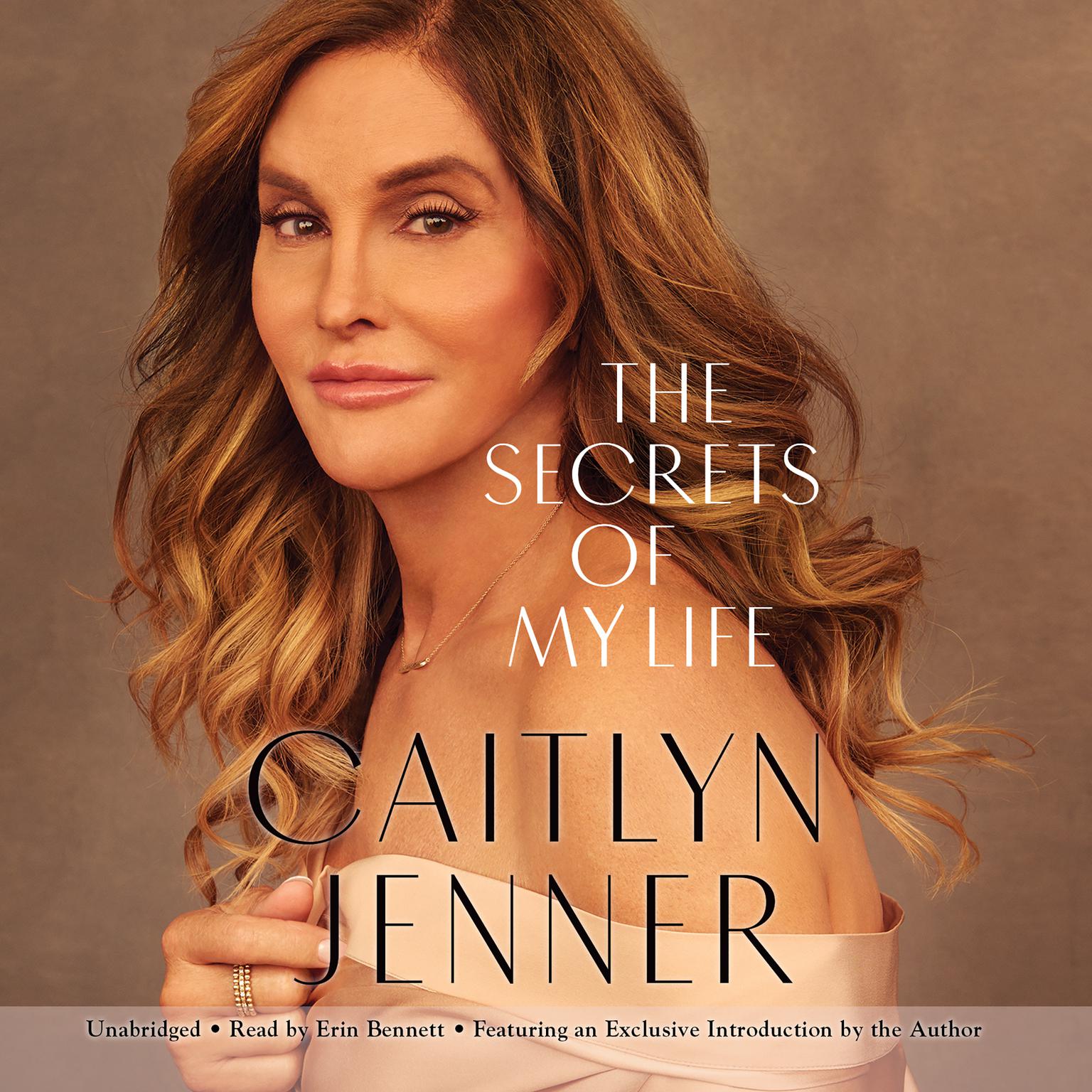 The Secrets of My Life: A History Audiobook, by Caitlyn Jenner