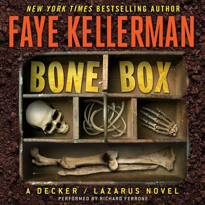 Bone Box: A Decker/Lazarus Novel Audiobook, by Faye Kellerman