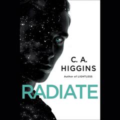 Radiate Audiobook, by C. A. Higgins