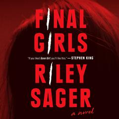 Final Girls: A Novel Audiobook, by Riley Sager