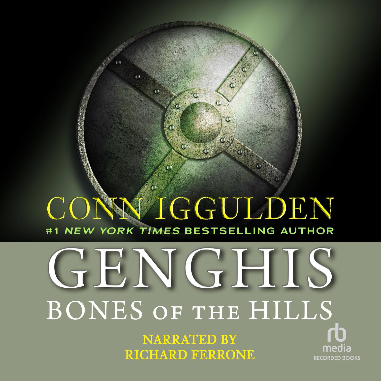 Genghis: Bones of the Hills Audiobook, by Conn Iggulden