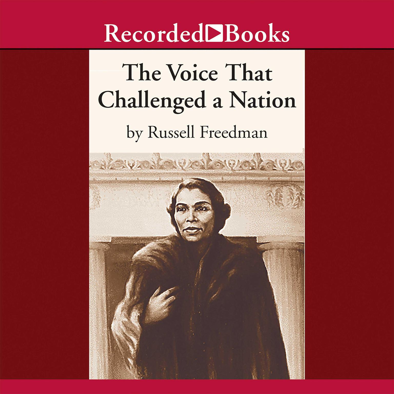 The Voice that Challenged a Nation: Marian Anderson and the Struggle for Equal Rights Audiobook, by Russell Freedman