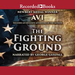 The Fighting Ground Audiobook, by Avi
