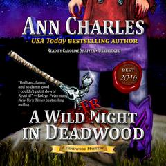 A Wild Fright in Deadwood Audiobook, by Ann Charles