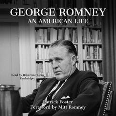 George Romney: An American Life Audiobook, by Patrick Foster