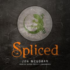 Spliced Audiobook, by Jon McGoran