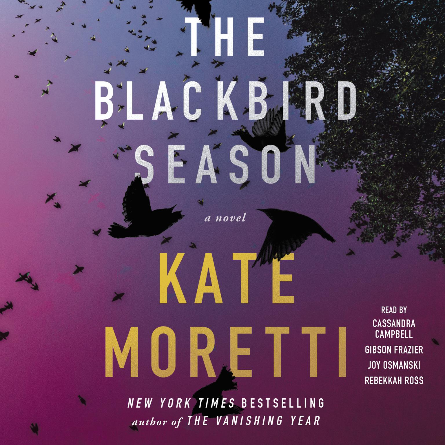 The Blackbird Season: A Novel Audiobook, by Kate Moretti