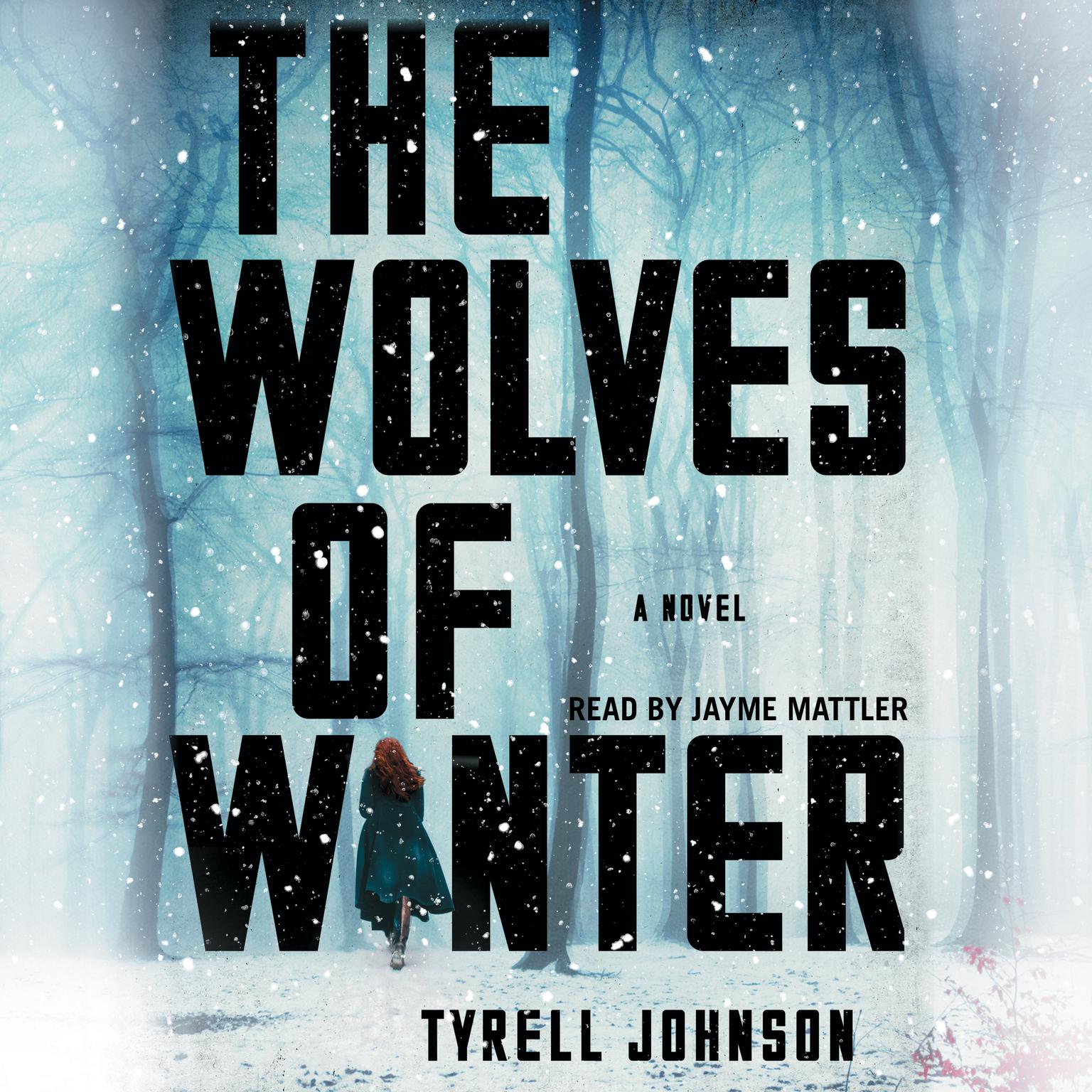 The Wolves of Winter Audiobook, by Tyrell Johnson
