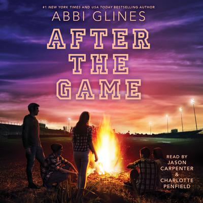 After the Game Audiobook, by Abbi Glines