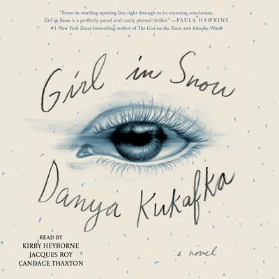 Girl in Snow Audiobook, by Danya Kukafka