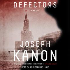 Defectors: A Novel Audiobook, by Joseph Kanon