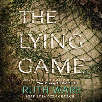 The Lying Game: A Novel Audiobook, by Ruth Ware