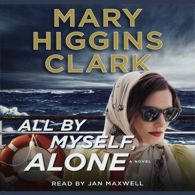 All By Myself, Alone: A Novel Audiobook, by 