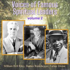 Voices of Famous Spiritual Leaders - Volume 2 Audiobook, by Father Divine