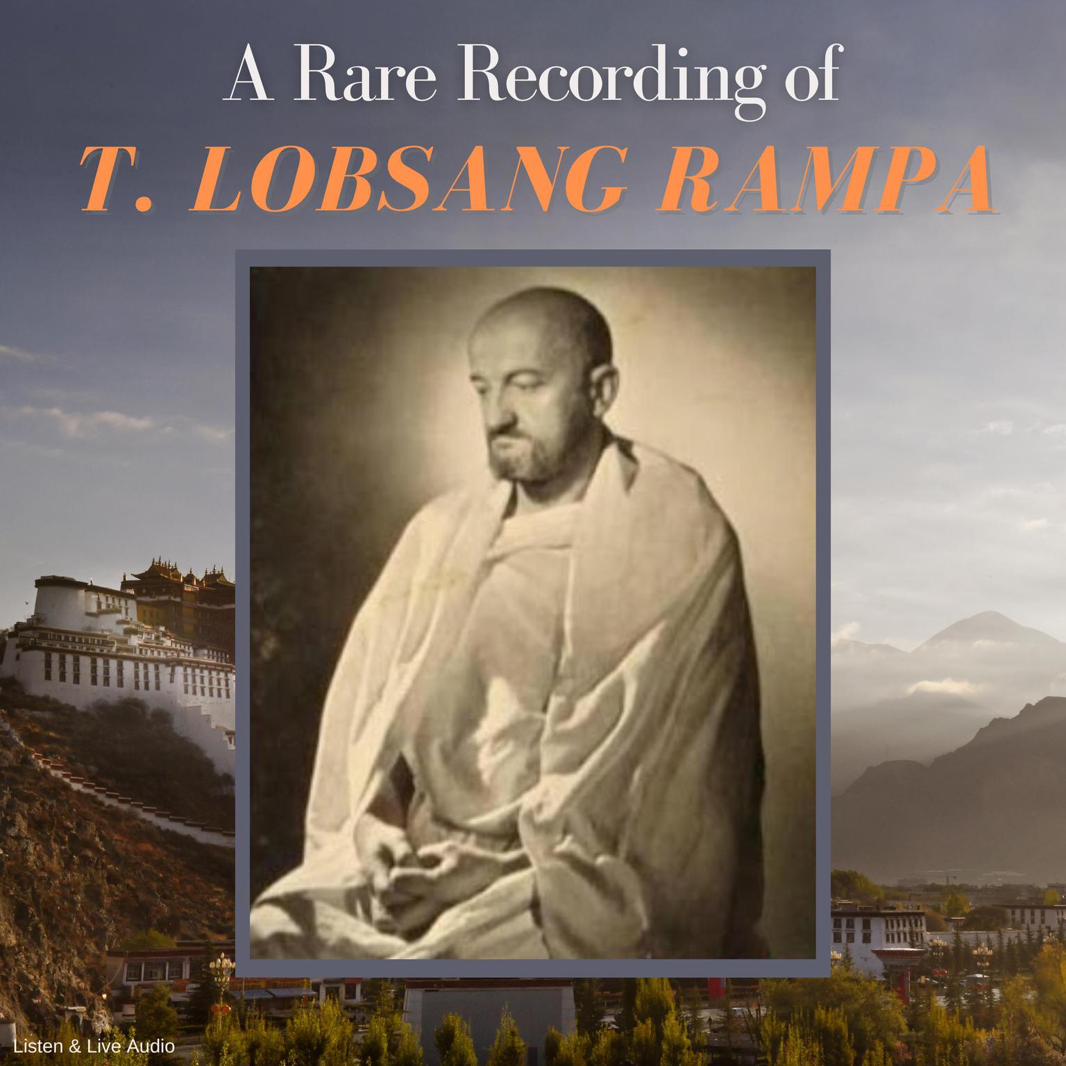 A Rare Recording of T. Lobsang Rampa Audiobook, by T. Lobsang Rampa