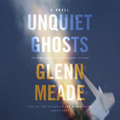 Unquiet Ghosts: A Novel Audiobook, by Glenn Meade