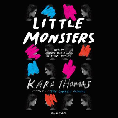 Little Monsters Audiobook, by Kara Thomas