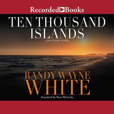 Ten Thousand Islands Audiobook, by Randy Wayne White