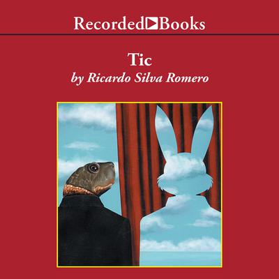 Tic Audiobook, by Ricardo Silva Romero