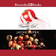 Tomato Girl Audiobook, by Jayne Pupek
