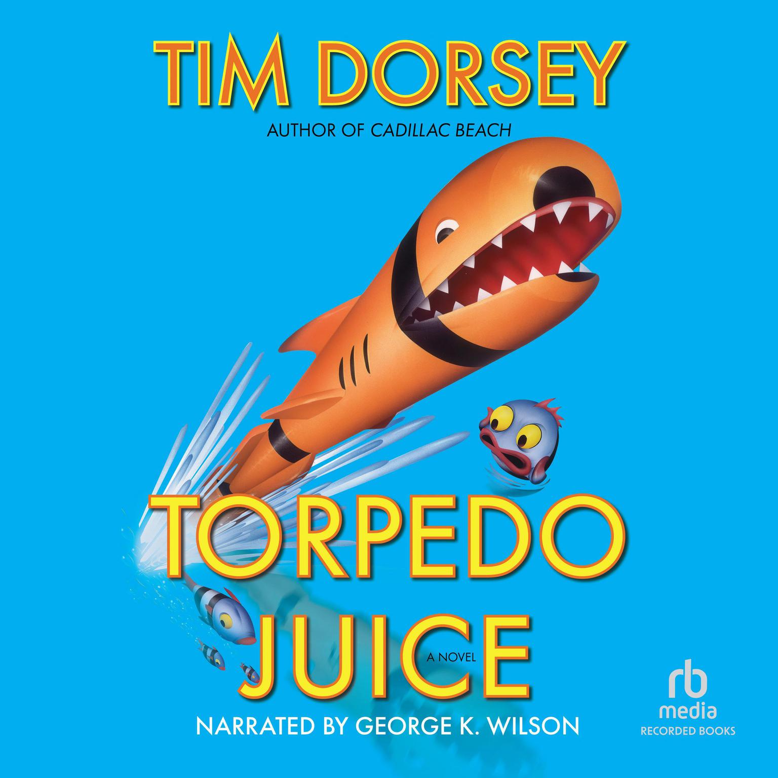 Torpedo Juice Audiobook, by Tim Dorsey