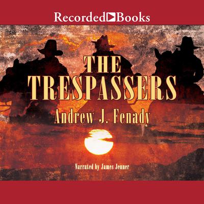 The Trespassers Audiobook, by Andrew J. Fenady