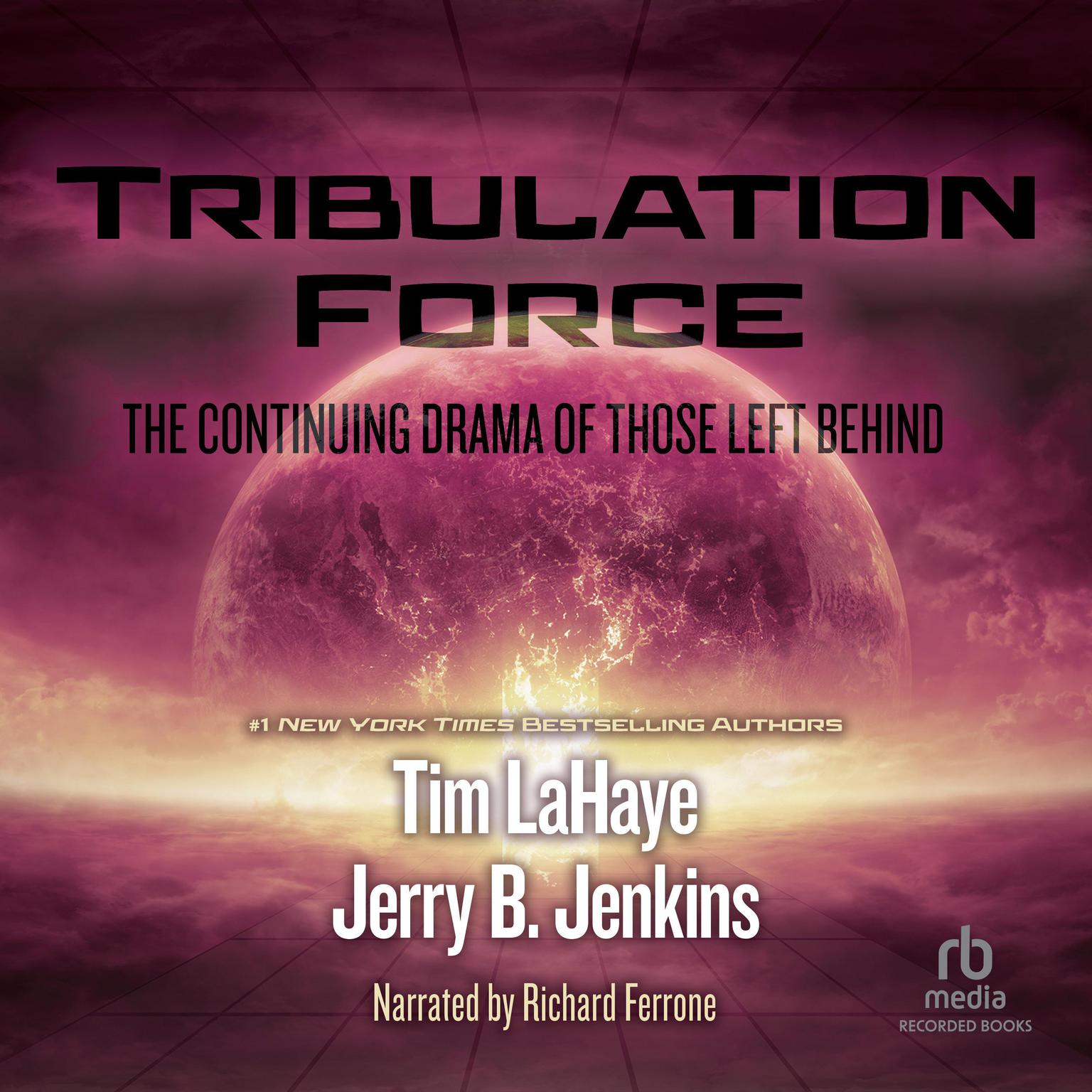 Tribulation Force: The Continuing Drama of Those Left Behind Audiobook, by Tim LaHaye