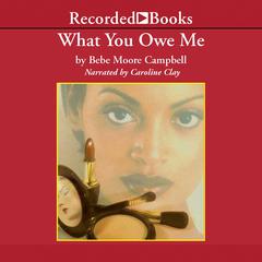 What You Owe Me Audiobook, by Bebe Moore Campbell