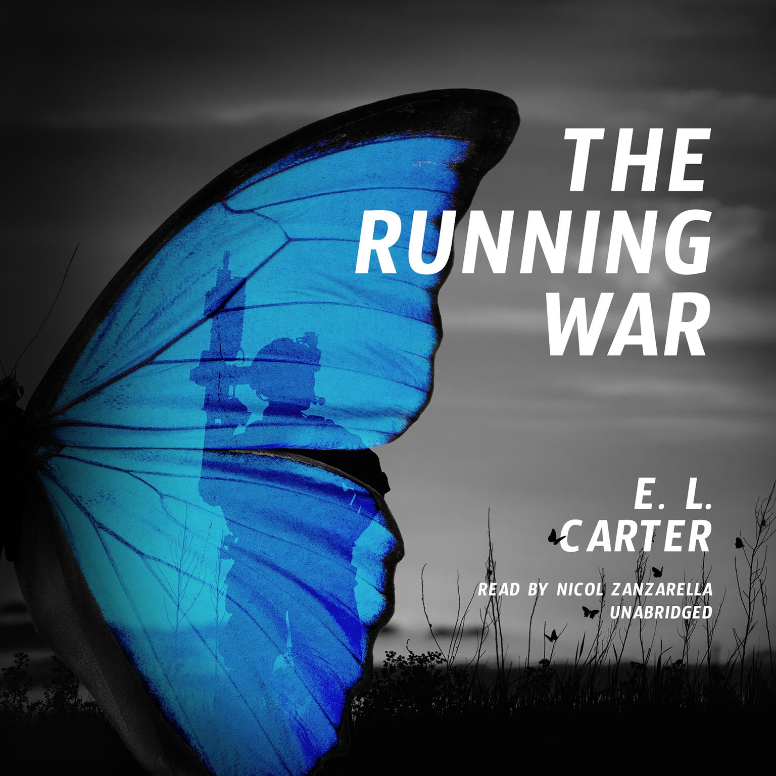 The Running War Audiobook, by Elizabeth L. Carter