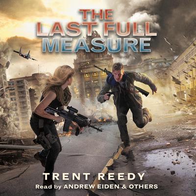 The Last Full Measure Audiobook, by Trent Reedy
