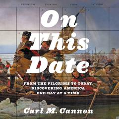 On This Date: From the Pilgrims to Today, Discovering America One Day at a Time Audiobook, by 