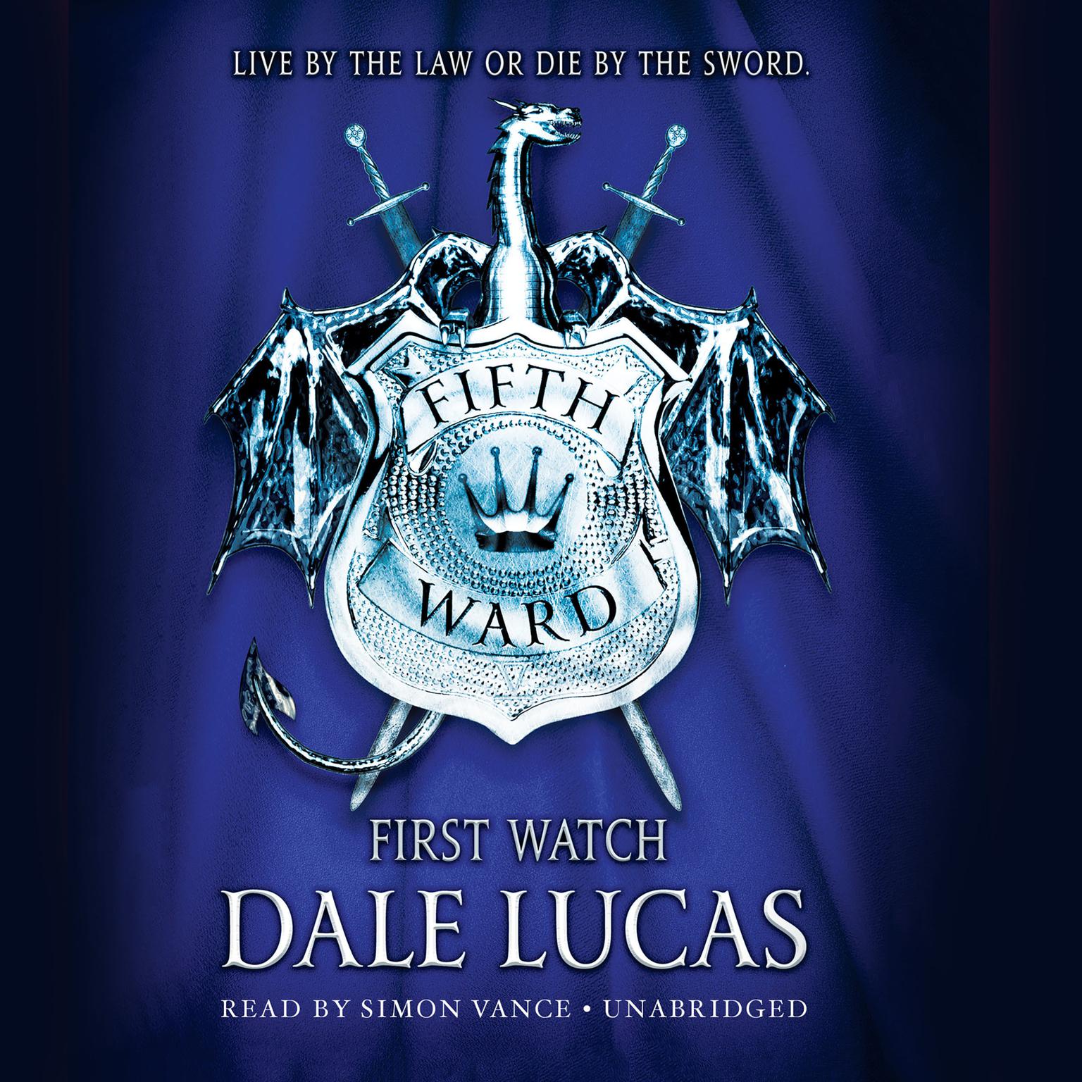 The Fifth Ward: First Watch: First Watch Audiobook, by Dale Lucas