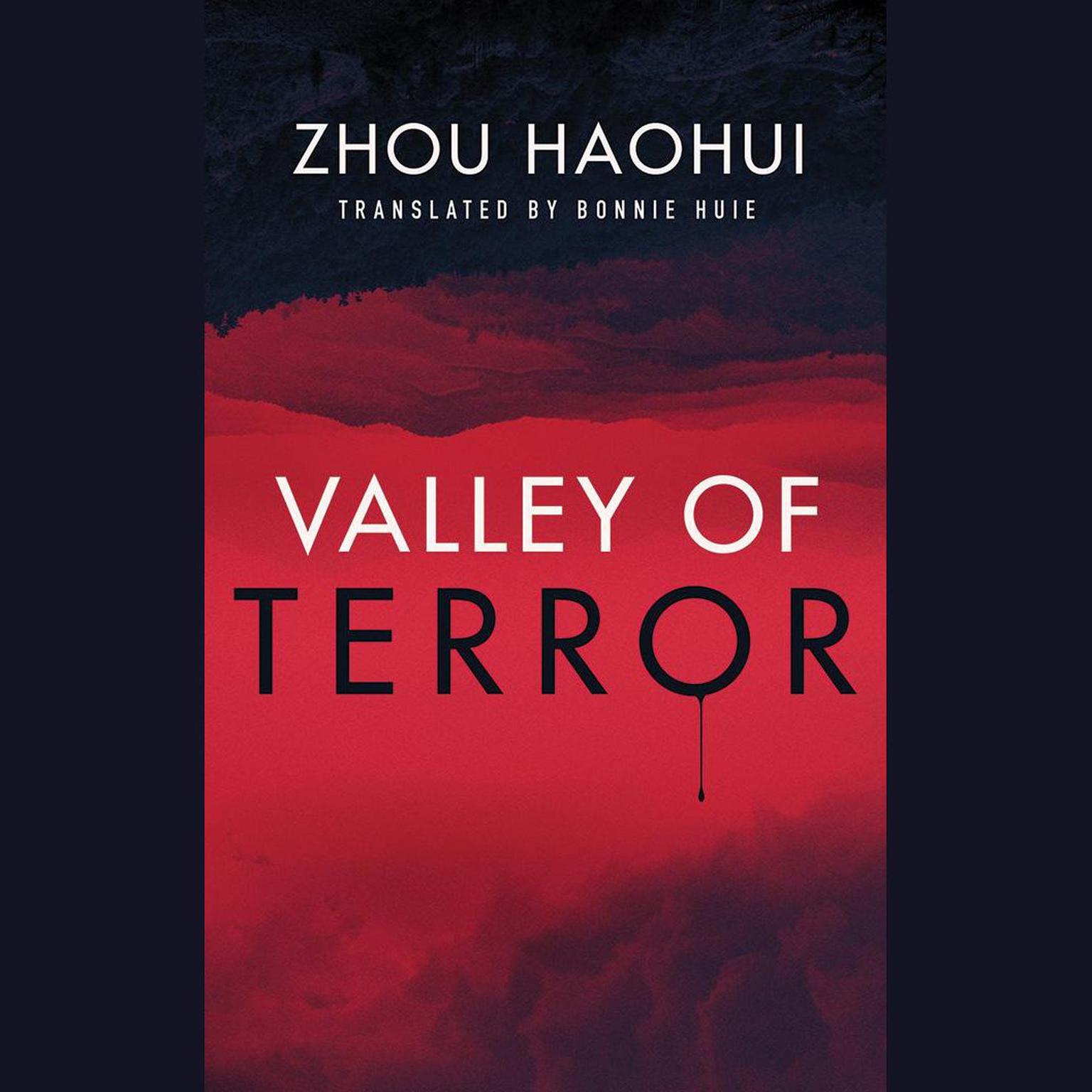 Valley of Terror Audiobook, by Zhou Haohui